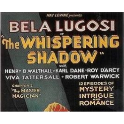 WHISPERING SHADOW (THE ), 12 CHAPTER SERIAL, 1933